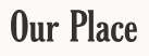 Our Place Coupon Codes